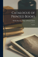 Catalogue of Printed Books: Goethe