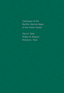 Catalogue of the Benthic Marine Algae of the Indian Ocean: Volume 79