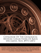 Catalogue of the Geological Museum: Collections of Rock Specimens, Nos. 8975-12872