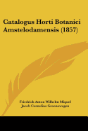 Catalogus Horti Botanici Amstelodamensis (1857)