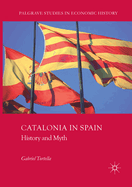 Catalonia in Spain: History and Myth