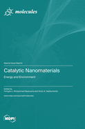 Catalytic Nanomaterials: Energy and Environment