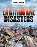 Catastrophe: Earthquake Disasters