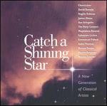 Catch a Falling Star: A New Generation of Classical Artists