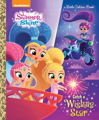 Catch a Wishing Star (Shimmer and Shine) - Huntley, Tex