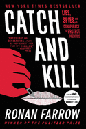 Catch and Kill: Lies, Spies, and a Conspiracy to Protect Predators