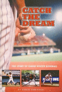 Catch the Dream: The Story of Hawaii Winter Baseball