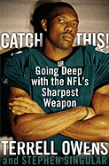 Catch This!: Going Deep with the NFL's Sharpest Weapon