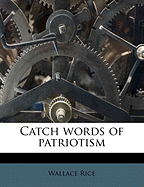 Catch Words of Patriotism