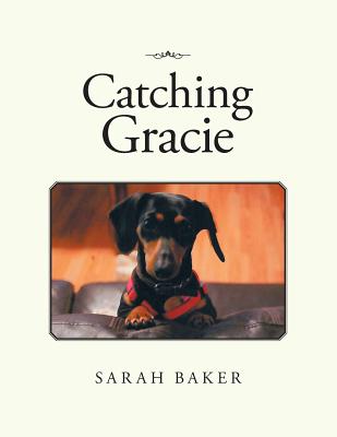 Catching Gracie - Baker, Sarah