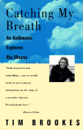 Catching My Breath: An Asthmatic Explores His Illness