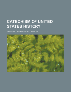 Catechism of United States History