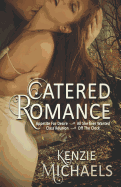 Catered Romance: Formerly The Anderson Chronicles