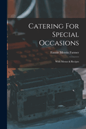 Catering For Special Occasions: With Menus & Recipes