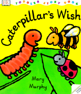 Caterpillar's Wish - Murphy, Mary