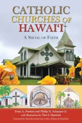 Cath Churches of Hawaii - Ponton, Evan, and Scharper Jr, Philip H