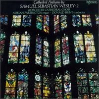 Cathedral Anthems by Samuel Sebastian Wesley, Vol. 2 - Adrian Partington (organ); Worcester Cathedral Choir (choir, chorus)