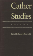 Cather Studies, Volume 1