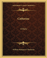 Catherine: A Story