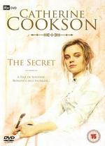 Catherine Cookson's The Secret - Alan Grint