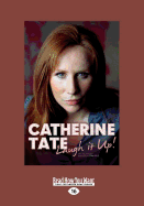 Catherine Tate: Laugh It Up!