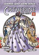 Catherine the Great: A Graphic Novel