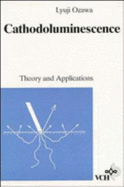 Cathodoluminescence: Theory and Applications