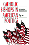 Catholic Bishops in American Politics