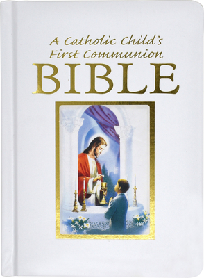 Catholic Child's Traditions First Communion Gift Bible-Nab-Boy - Hannon, Ruth, and Hoagland, Victor