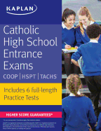 Catholic High School Entrance Exams: COOP * HSPT * Tachs