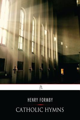 Catholic Hymns - Formby, Henry