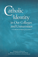 Catholic Identity in Our Colleges and Universities: A Collection of Defining Documents