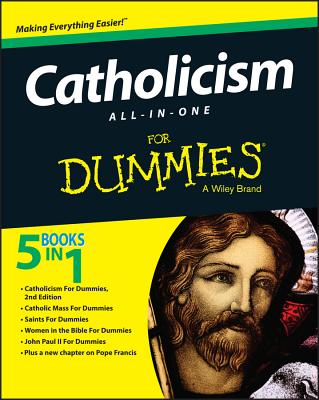 Catholicism All-In-One for Dummies - The Experts at Dummies
