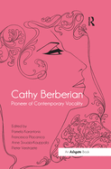 Cathy Berberian: Pioneer of Contemporary Vocality