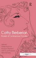 Cathy Berberian: Pioneer of Contemporary Vocality