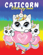 Caticorn Coloring Book: A Beautiful Coloring Book for Boys and Girls 4-8 ages with wonderful Caticorns