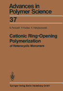 Cationic Ring-Opening Polymerization of Heterocyclic Monomers: I. Mechanisms
