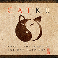 Catku: What Is the Sound of One Cat Napping? - Welch, Pat