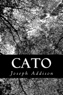 Cato: A Tragedy, in Five Acts