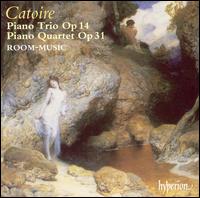 Catoire: Piano Trio, Op. 14; Piano Quartet, Op. 31 - Charles Stewart (violin); Room-Music; Stephen Coombs (piano)