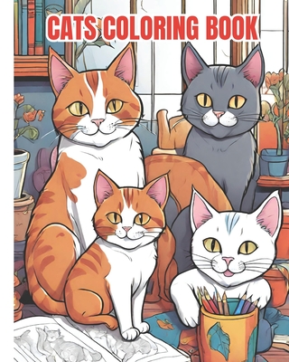 Cats Coloring Book: Kitten Cuties A Fun and Easy Coloring Pages, Adorable Cats Coloring Book for Cat Lovers, Girls, Kids, Teens, Adults - Nguyen, Dana