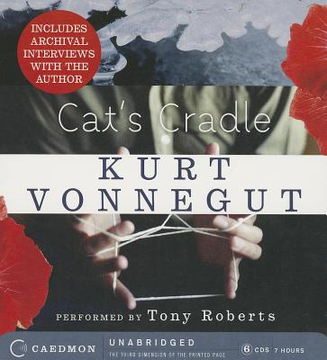 Cat's Cradle - Vonnegut, Kurt, and Roberts, Tony (Read by)