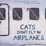 Cats Don't Fly in Airplanes