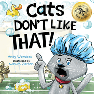 Cats Don't Like That!: A Hilarious Children's Book For Kids Ages 3-7