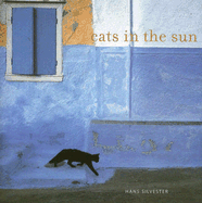 Cats in the Sun - Silvester, Hans
