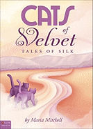 Cats of Velvet: Tales of Silk