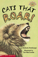 Cats That Roar! (Level 4) - Weinberger, Kimberly