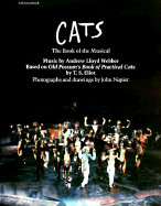 Cats: The Book of the Musical - Eliot, Joan, and Eliot, T S, Professor (Photographer), and Lloyd Webber, Andrew
