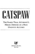 Catspaw: One Man's Ordeal by Trials