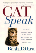 Catspeak:: How to Communicate with Cats by Learning Their Secret Language